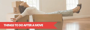 what to do after a move.