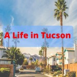 tips for living in tucson arizona.