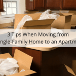 3 Tips When Moving from a Single-Family Home to an Apartment.