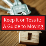 What to pack or get rid of when moving.