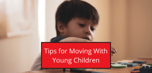 Tips for moving with young children in Tucson Arizona.
