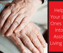 Helping Your Loved Ones Move Into an Assisted Living Home